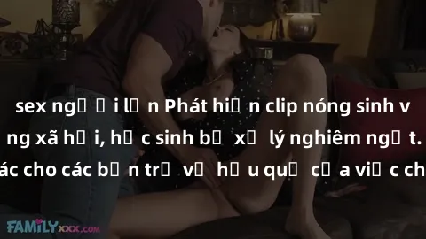 sex người lớn Phát hiện clip nóng sinh viên gây sốt trên mạng xã hội, học sinh bị xử lý nghiêm ngặt. Đây là cảnh giác cho các bạn trẻ về hậu quả của việc chia sẻ thông tin trái phép trên internet.
