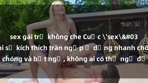 sex gái trẻ không che Cuộc 'sex' trong thang máy: Khi sự kích thích tràn ngập ở dạng nhanh chóng và bất ngờ, không ai có thể ngờ được điều gì sẽ xảy ra!