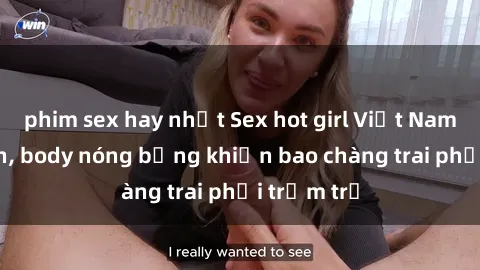 phim sex hay nhất Sex hot girl Việt Nam: Mặt xinh, body nóng bỏng khiến bao chàng trai phải trầm trồ