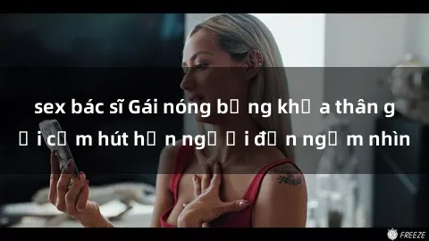 sex bác sĩ Gái nóng bỏng khỏa thân gợi cảm hút hồn người đến ngắm nhìn